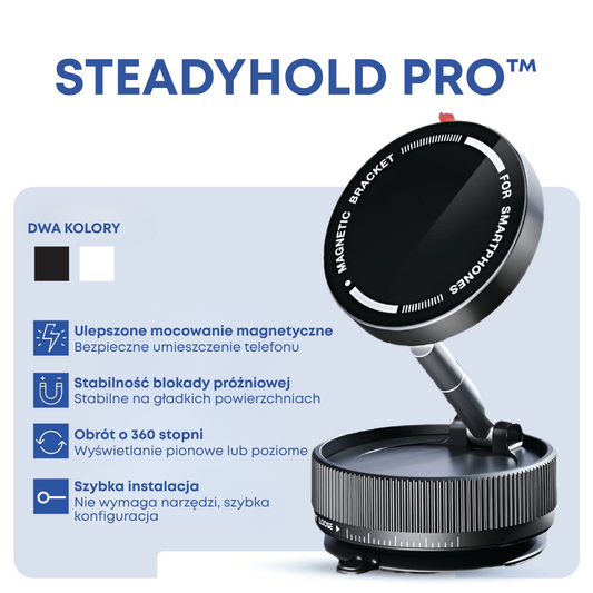 SteadyHold Pro™ | Niezachwiany Chwyt, Swoboda 360° | Bądź w Kontakcie Gdziekolwiek Jesteś