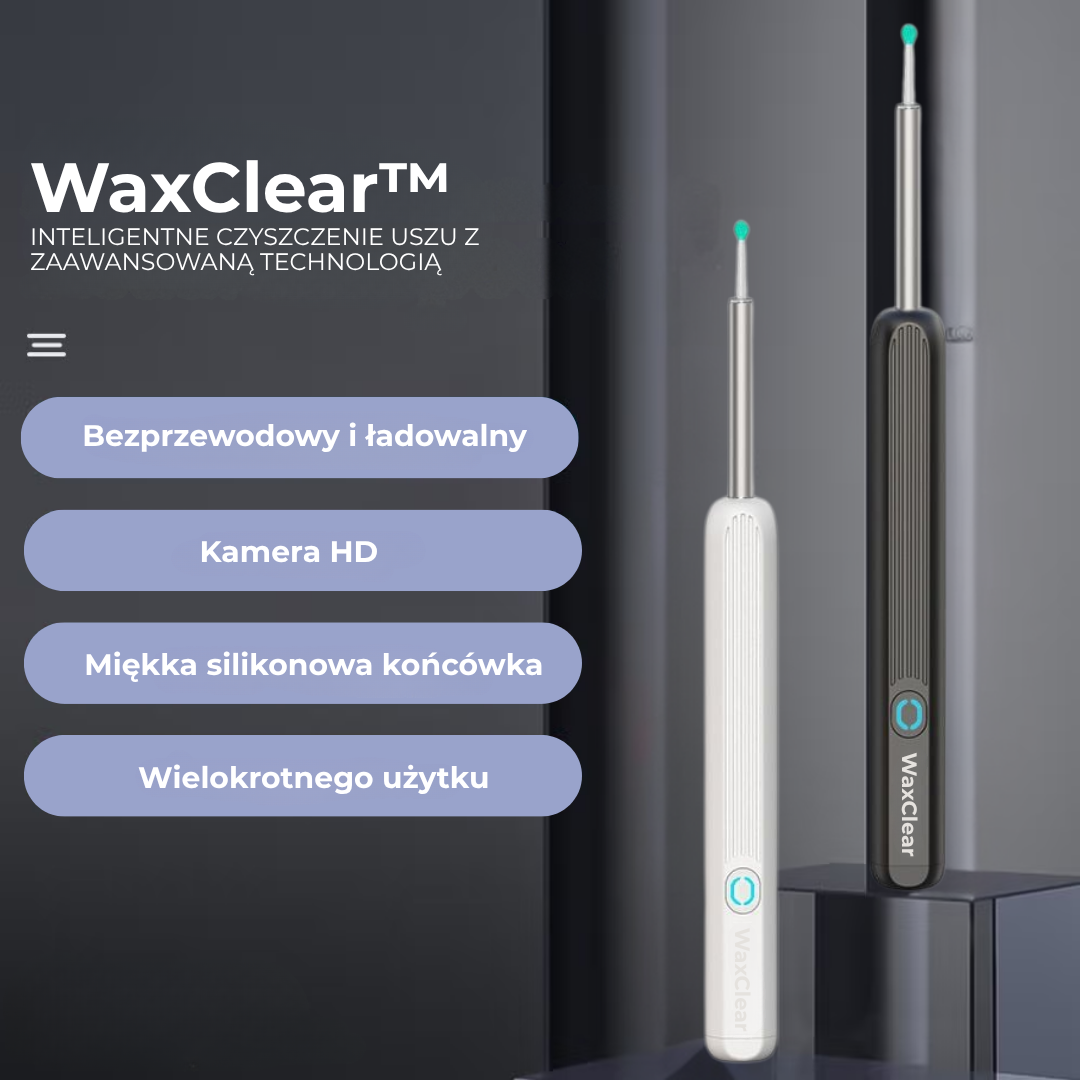 WaxClear™ – Inteligentne czyszczenie uszu z wykorzystaniem zaawansowanej technologii